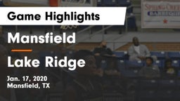 Mansfield  vs Lake Ridge  Game Highlights - Jan. 17, 2020