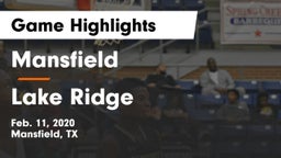 Mansfield  vs Lake Ridge  Game Highlights - Feb. 11, 2020