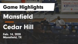 Mansfield  vs Cedar Hill  Game Highlights - Feb. 14, 2020