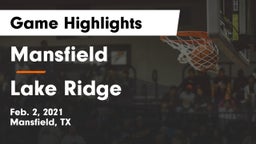 Mansfield  vs Lake Ridge  Game Highlights - Feb. 2, 2021