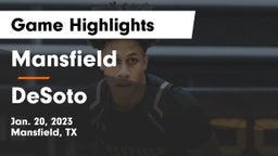 Mansfield  vs DeSoto  Game Highlights - Jan. 20, 2023