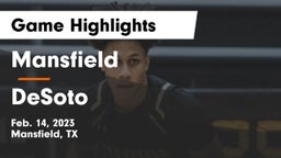Mansfield  vs DeSoto  Game Highlights - Feb. 14, 2023
