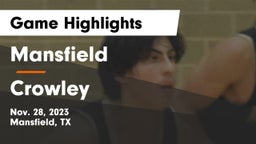 Mansfield  vs Crowley  Game Highlights - Nov. 28, 2023