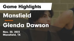 Mansfield  vs Glenda Dawson  Game Highlights - Nov. 30, 2023