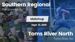 Matchup: Southern Regional vs. Toms River North  2019