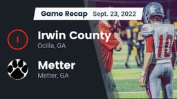 Recap: Irwin County  vs. Metter  2022
