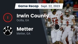 Recap: Irwin County  vs. Metter  2023
