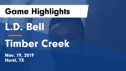 L.D. Bell vs Timber Creek  Game Highlights - Nov. 19, 2019