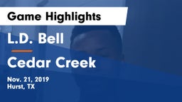 L.D. Bell vs Cedar Creek  Game Highlights - Nov. 21, 2019