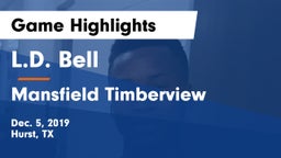 L.D. Bell vs Mansfield Timberview  Game Highlights - Dec. 5, 2019