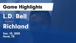 L.D. Bell vs Richland  Game Highlights - Jan. 10, 2020
