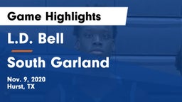 L.D. Bell vs South Garland Game Highlights - Nov. 9, 2020
