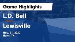 L.D. Bell vs Lewisville  Game Highlights - Nov. 21, 2020