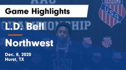 L.D. Bell vs Northwest  Game Highlights - Dec. 8, 2020