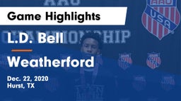 L.D. Bell vs Weatherford  Game Highlights - Dec. 22, 2020