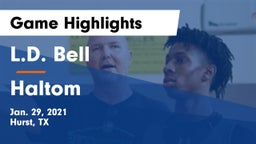 L.D. Bell vs Haltom  Game Highlights - Jan. 29, 2021