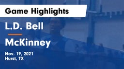 L.D. Bell vs McKinney  Game Highlights - Nov. 19, 2021