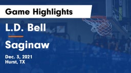 L.D. Bell vs Saginaw  Game Highlights - Dec. 3, 2021