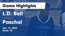 L.D. Bell vs Paschal  Game Highlights - Jan. 17, 2023