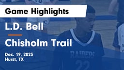 L.D. Bell vs Chisholm Trail  Game Highlights - Dec. 19, 2023