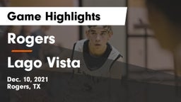 Rogers  vs Lago Vista  Game Highlights - Dec. 10, 2021
