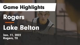 Rogers  vs Lake Belton   Game Highlights - Jan. 11, 2022