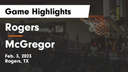 Rogers  vs McGregor  Game Highlights - Feb. 3, 2023