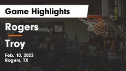Rogers  vs Troy  Game Highlights - Feb. 10, 2023