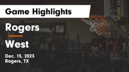 Rogers  vs West  Game Highlights - Dec. 15, 2023