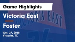 Victoria East  vs Foster  Game Highlights - Oct. 27, 2018