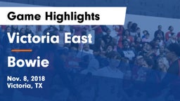 Victoria East  vs Bowie  Game Highlights - Nov. 8, 2018
