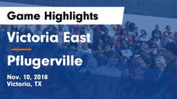 Victoria East  vs Pflugerville  Game Highlights - Nov. 10, 2018