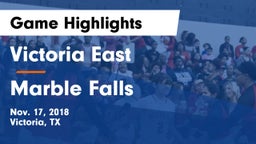 Victoria East  vs Marble Falls  Game Highlights - Nov. 17, 2018