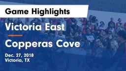 Victoria East  vs Copperas Cove  Game Highlights - Dec. 27, 2018