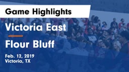 Victoria East  vs Flour Bluff  Game Highlights - Feb. 12, 2019