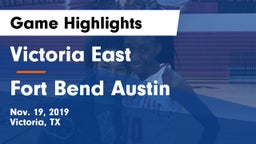 Victoria East  vs Fort Bend Austin  Game Highlights - Nov. 19, 2019