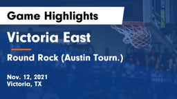 Victoria East  vs Round Rock (Austin Tourn.) Game Highlights - Nov. 12, 2021