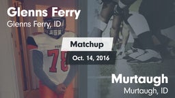 Matchup: Glenns Ferry High vs. Murtaugh  2016