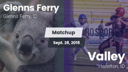 Matchup: Glenns Ferry High vs. Valley  2018