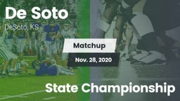 Matchup: De Soto  vs. State Championship 2020