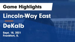 Lincoln-Way East  vs DeKalb Game Highlights - Sept. 18, 2021