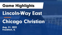 Lincoln-Way East  vs Chicago Christian  Game Highlights - Aug. 31, 2022