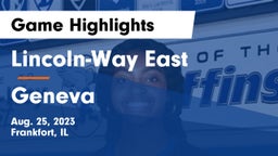 Lincoln-Way East  vs Geneva  Game Highlights - Aug. 25, 2023