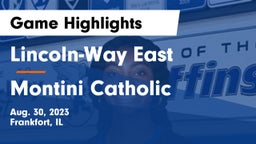 Lincoln-Way East  vs Montini Catholic  Game Highlights - Aug. 30, 2023