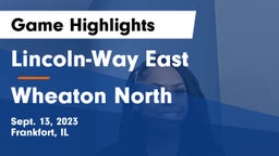 Lincoln-Way East  vs Wheaton North  Game Highlights - Sept. 13, 2023