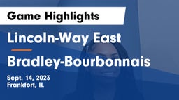 Lincoln-Way East  vs Bradley-Bourbonnais  Game Highlights - Sept. 14, 2023
