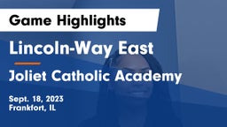 Lincoln-Way East  vs Joliet Catholic Academy  Game Highlights - Sept. 18, 2023
