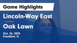 Lincoln-Way East  vs Oak Lawn  Game Highlights - Oct. 26, 2023