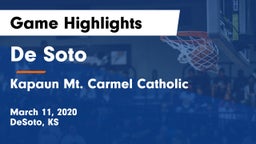 De Soto  vs Kapaun Mt. Carmel Catholic  Game Highlights - March 11, 2020