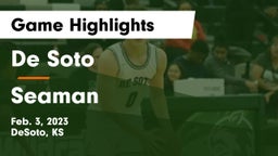 De Soto  vs Seaman  Game Highlights - Feb. 3, 2023